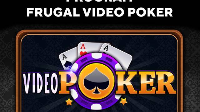 Frugal Video Poker