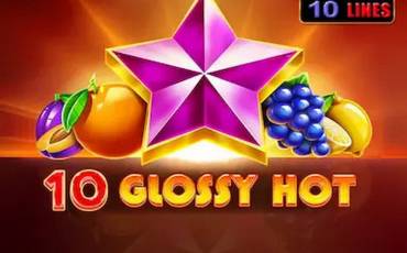 10 Glossy Hot slot