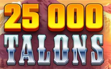 25000 Talons slot