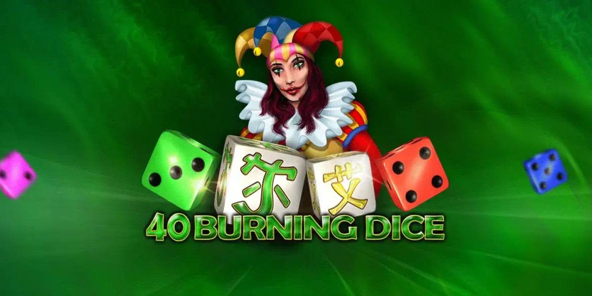 40 Burning Dice slot