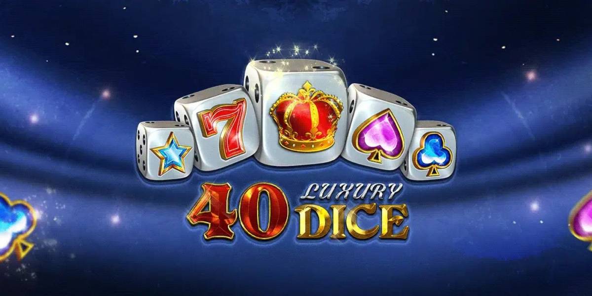 40 Luxury Dice slot