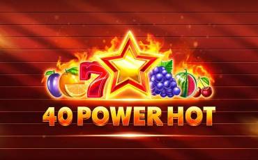 40 Power Hot slot