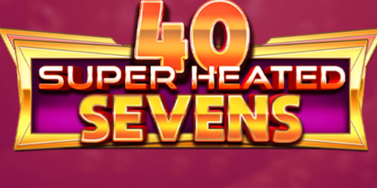 40 Super Heated Sevens slot