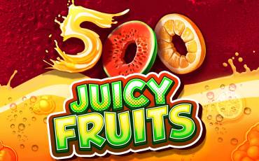 500 Juicy Fruits slot