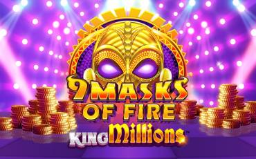 9 Masks of Fire King Millions slot