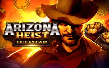 Arizona Heist: Hold and Win slot