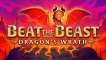 Beat the Beast: Dragon's Wrath