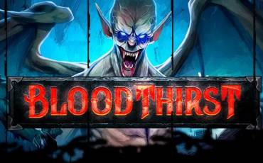 Bloodthirst slot