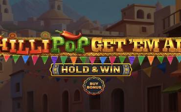 Chillipop: Get Em All — Hold&Win slot