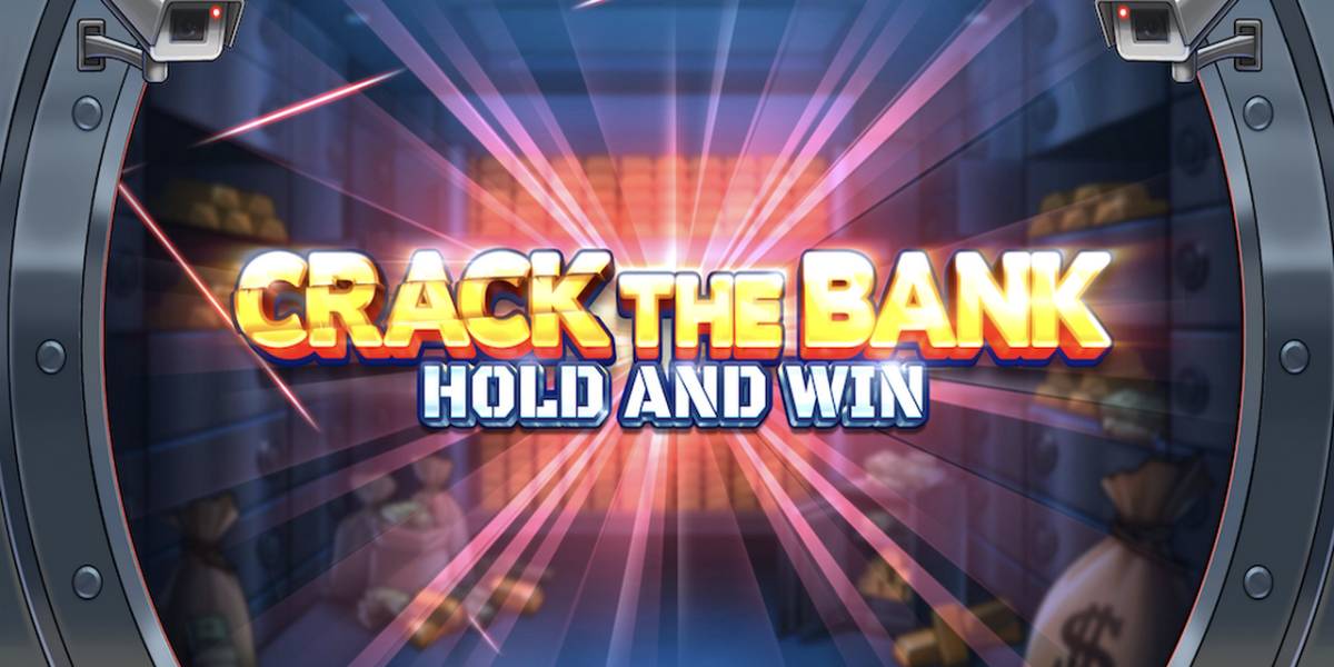 Crack the Bank Hold and Win slot