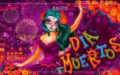 Dia Muertos (Amatic)