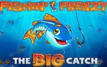 Fishin Frenzy The Big Catch slot