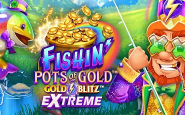 Fishin’ Pots of Gold: Gold Blitz Extreme slot