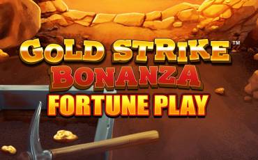 Gold Strike Bonanza Fortune Play slot