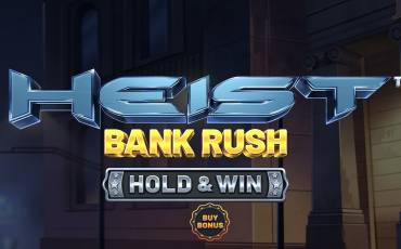 Heist: Bank Rush - Hold&Win slot