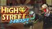 High Street Heist