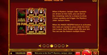 Hot Slot: Mystery Jackpot Joker: Free spins and/or respins Be