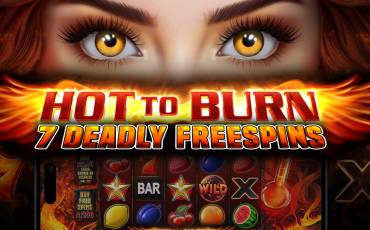 Hot to Burn – 7 Deadly Free Spins slot