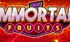 Play Immortal Fruits