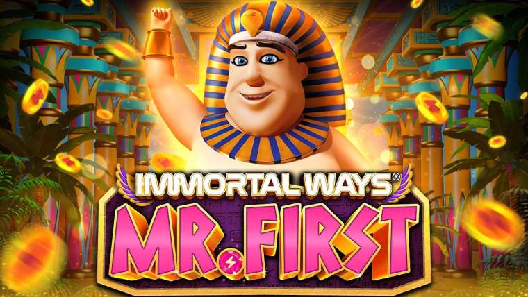 Play Immortal Ways Mr. First slot
