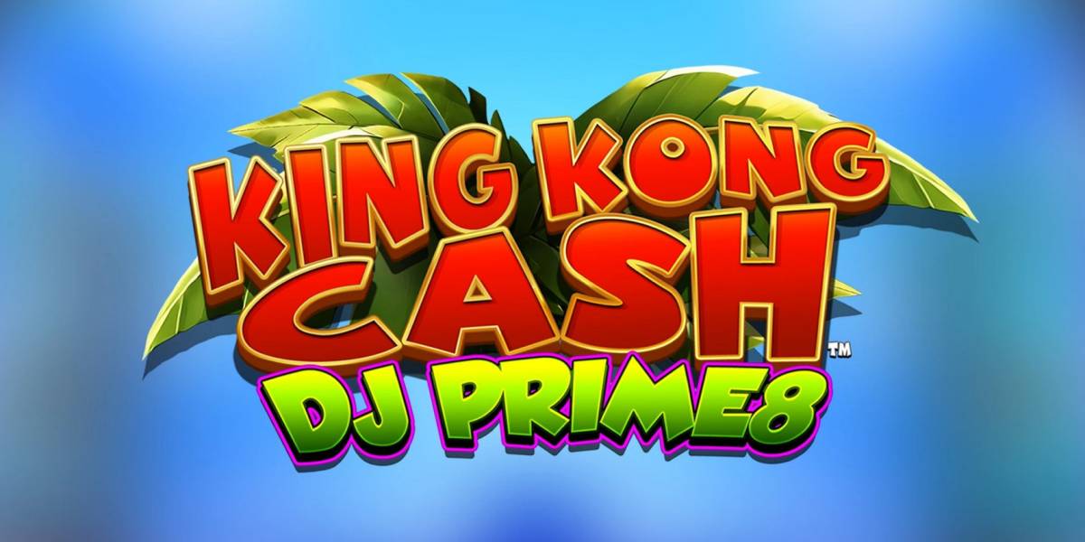 King Kong Cash Dj Prime8 slot