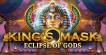 King’s Mask Eclipse of Gods