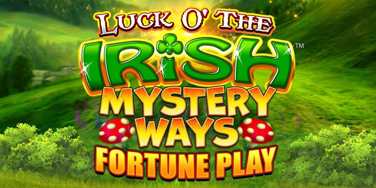 Luck O` The Irish: Mystery Ways Fortune Play slot