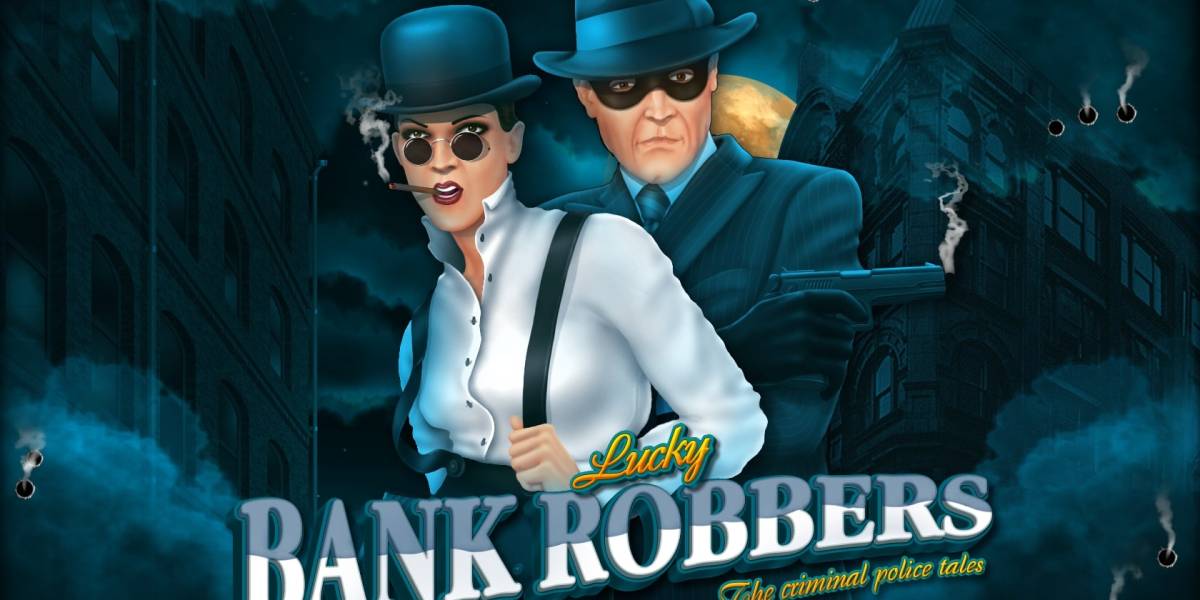 Lucky Bank Robbers slot