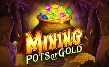 Mining Pots of Gold slot