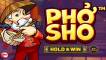 Pho Sho — Hold&Win