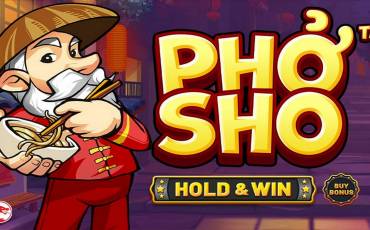 Pho Sho — Hold&Win slot