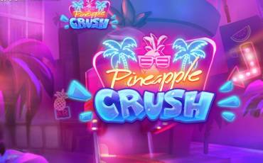 Pineapple Crush slot