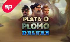 Play Plata o Plomo Deluxe