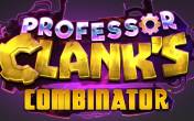 Professor Clanks Combinator (ReelPlay)