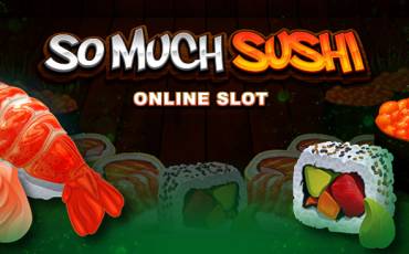 So Much Sushi slot