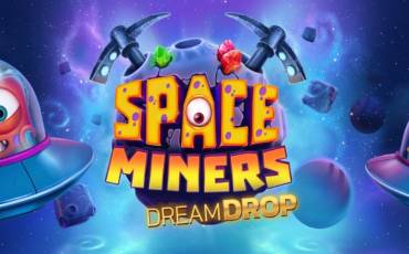 Space Miners Dream Drop slot