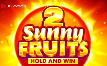 Sunny Fruits 2: Hold and Win slot