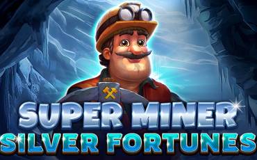 Super Miner – Silver Fortunes slot