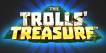 The Trolls' Treasure (ReelPlay)