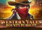 Play Western Tales – Bounty Pursuit slot