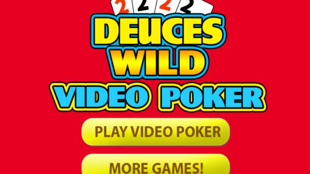 Deuces Wild Poker Strategy for Lazybones